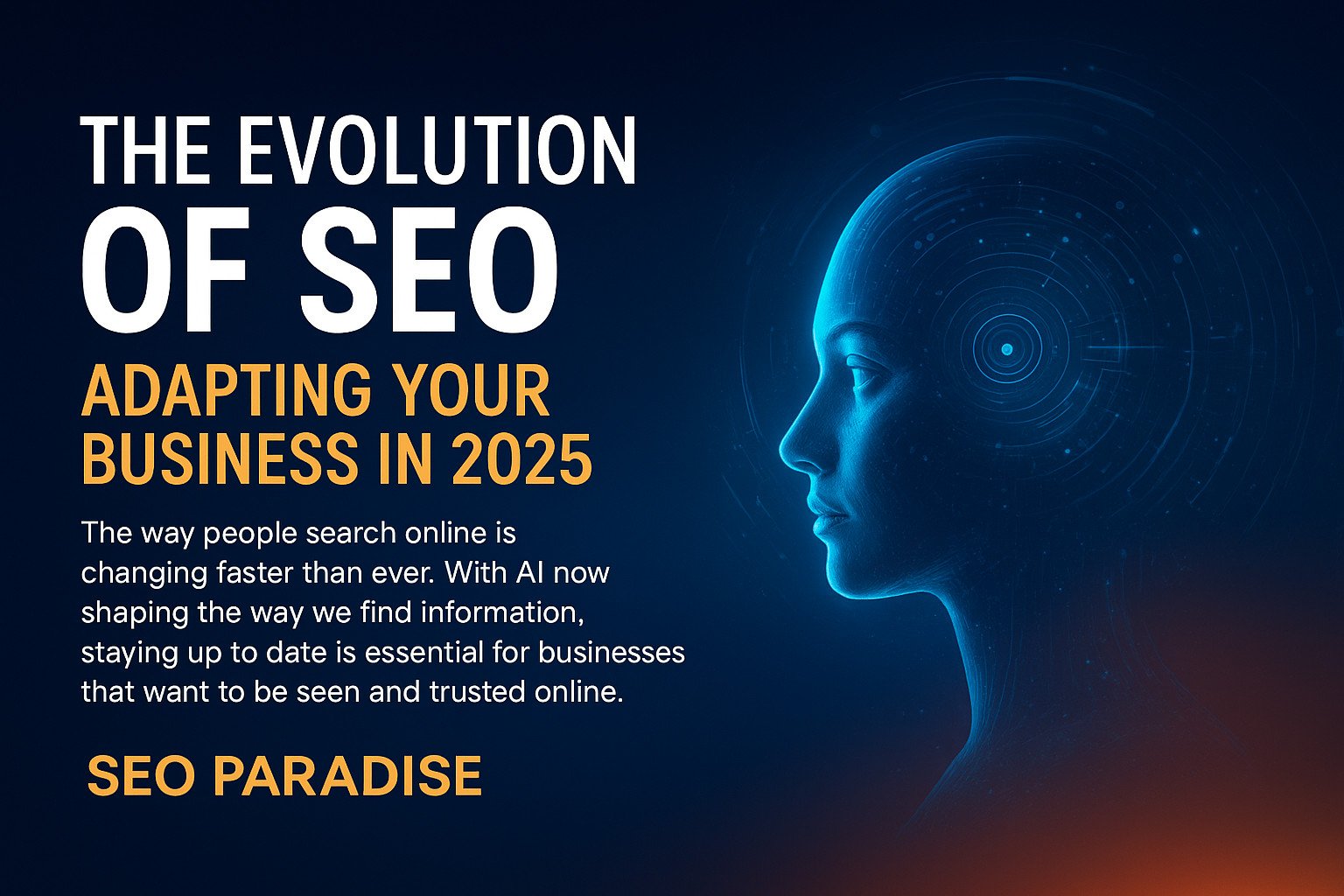 The Evolution of SEO: Adapting your Business in 2025